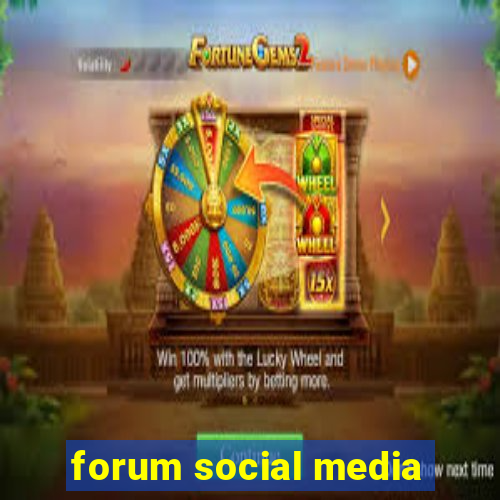 forum social media